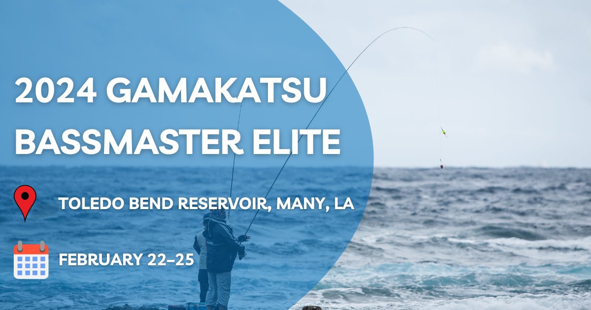 2024 Gamakatsu Bassmaster Elite at Toledo Bend A Premier Fishing