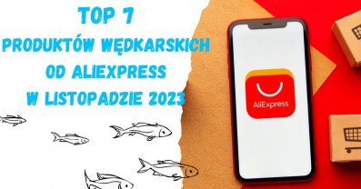 TOP 7 produktów dla wędkarzy od AliExpress w listopadzie 2023 r